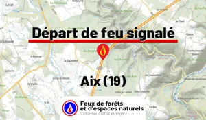 Incendie à Aix (19) : le feu est éteint