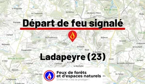 Incendie à Ladapeyre (23) : le feu est éteint