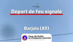 Incendie à Barjols (83) : le feu est éteint