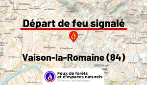 Incendie à Vaison-la-Romaine (84) : le feu est éteint